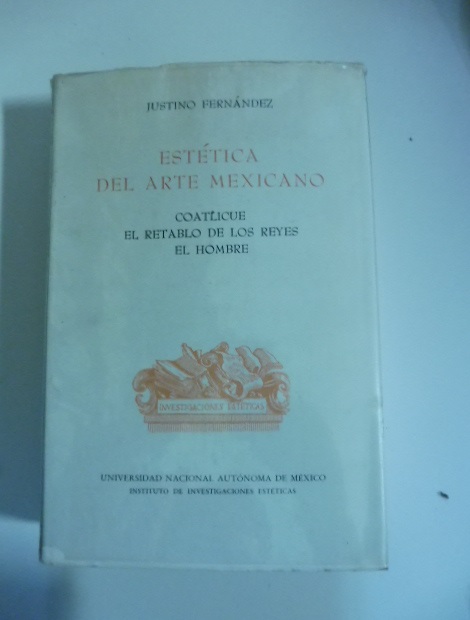 Estetica del arte mexicano coatlicue el retablo de los reyes el hombre